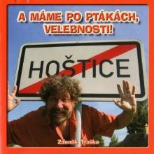 Zdeněk TROŠKA – A Máme Po Ptákách, Velebnosti! CD 